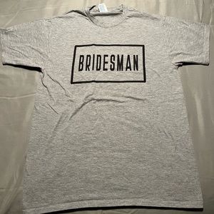 Novelty “Bridesman” T-Shirt - Gray - Medium